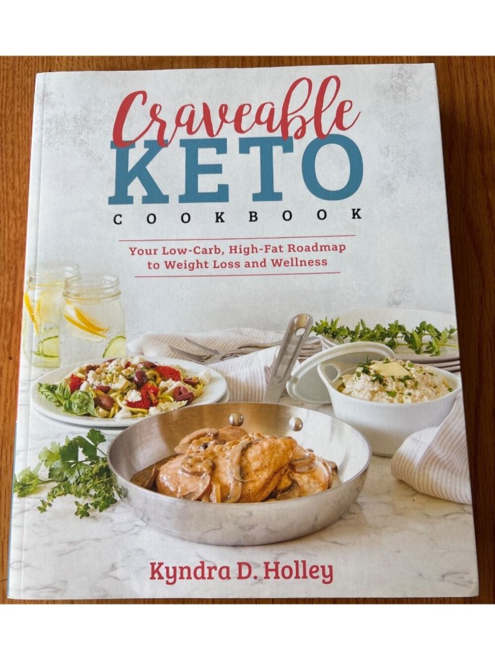 Craveable Keto Cookbook Kyndra Holley Low-Carb High-Fat Recipes Easy Meal Prep